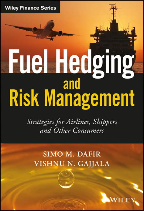 Fuel Hedging and Risk Management .